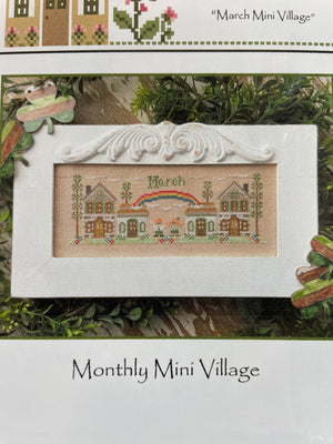 Monthly Mini Village - March