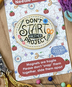 Don't Start Another Project Needle Minder